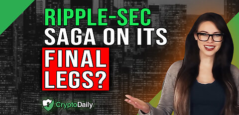 Ripple Case In Final Stretch? Crypto Daily TV 26/5/2023