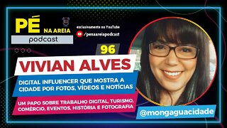 VIVIAN ALVES - Pé na Areia Podcast - 96