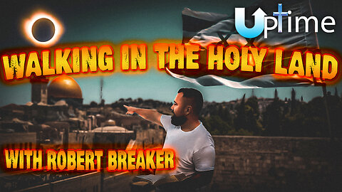 Walking in the Holy Land: With Robert Breaker