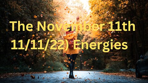 The November 11th (11/11/22) Energies ∞The 9D Arcturian Council, by Daniel Scranton 11-7-2022