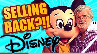 Is Disney Selling Lucasfilm BACK to George Lucas?