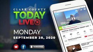 WATCH: Clark County TODAY LIVE • Monday, September 28, 2020