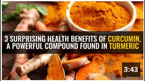 3 Surprising health benefits of curcumin, a powerful compound found in turmeric