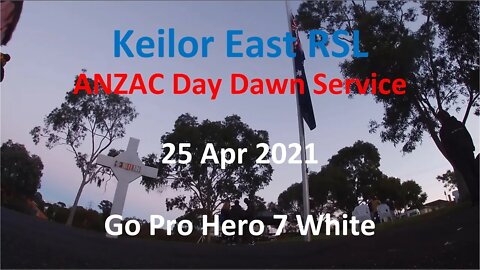 25 Apr 2021 - ANZAC Day Dawn Service at Keilor East RSL (Go Pro)