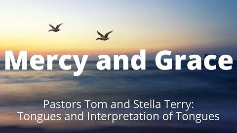 Mercy and Grace Tongues & Interpretation - Faith Alive Fellowship | 3/13/2022