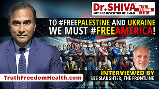 Dr.SHIVA™ LIVE – To #FreePalestine and Ukraine, We Must #FreeAmerica! #Shiva4President