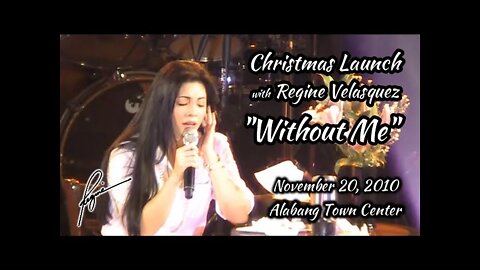 Regine Velasquez - Without Me (Alabang Town Center) November 20, 2010