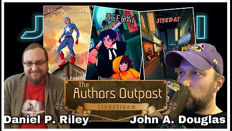 The Author's Outpost Ep. 26: Daniel P. Riley