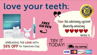 Love Your Teeth // Valentine's Day Deals