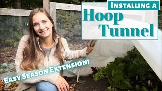 Growing into Winter | Extending the Season by Installing a Hoop Tunnel for the Fall & Winter Garden