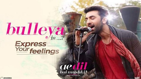 Bulleya - Ae Dil Hai Mushkil