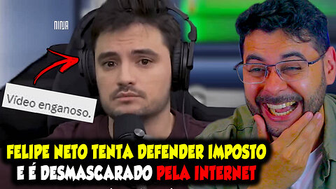 FELIPE NETO TENTA DEFENDER IMPOSTO E É DESMASCARDO PELA INTERNET