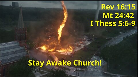 Stay Awake Church! - Chris Cornell Wide Awake (Rev 16:15, Mt 24:42, I Thess 5:6-9)