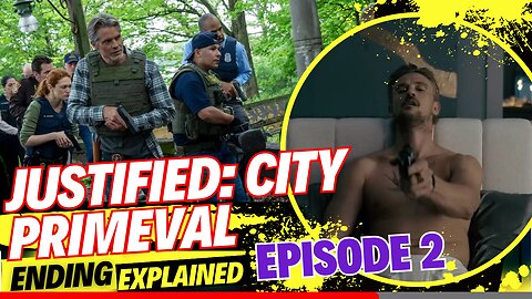 Justified: City Primeval Episode 2 Ending Explained