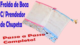 Como Fazer Fralda de Boca com Prendedor de Chupeta (acabamento embutido)