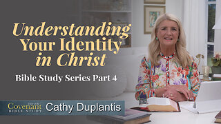 Voice Of The Covenant Bible Study: Understanding Your Identity in Christ, Part 4