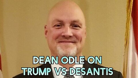 Dean Odle on Trump vs Desantis