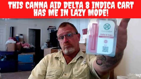 This Canna Aid Delta 8 Indica Cart Has Me In Lazy Mode!