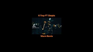 KTrap ft Skepta - Warm Remix