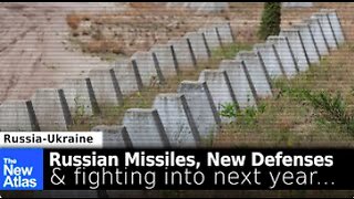 Russian Missile Strikes, New Defenses, & Fighting into 2023 - TheNewAtlas Report