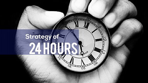 Stregity of 24 hours - Motivational video