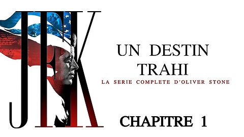 JFK un destin trahi - Chapitre 1