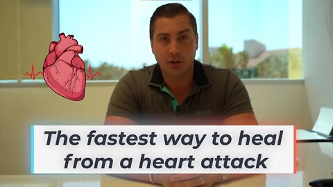 The Fastest Way to Heal from a Heart Attack