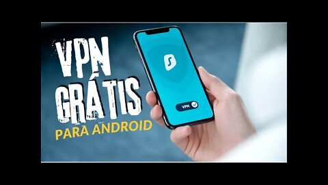 4 ótimos aplicativos VPN para Android