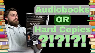 Audiobooks OR Hardcopies?! How Should I Read Books?!