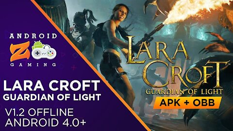 Lara Croft: Guardian of Light - Android Gameplay (OFFLINE) 791MB+