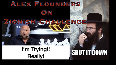 Alex Flounders on Zionism Debate!