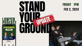 #LiveFeedReeds - Lawyer Podcast - STAND YOUR GROUND!