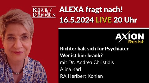 🔴💥LIVE - Alexa fragt nach bei Dr. Andrea Christidis, Alina Karl und RA Heribert Kohlen💥