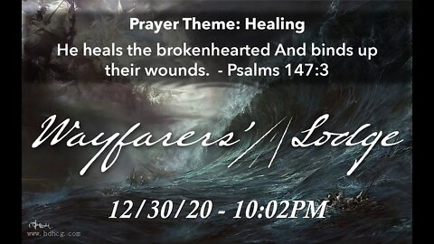 Wayfarers' Lodge - Healing - December 30, 2020