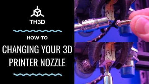 How To Video - Changing Your 3D Printer Nozzle