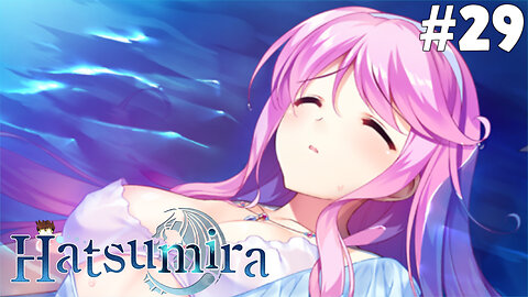 Hatsumira -from the future undying- (Part 29) - Wonder What Mermaid Tastes Like
