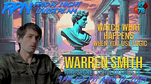 The Secret Scholar Society with Warren Smith on Fri. Night Livestream