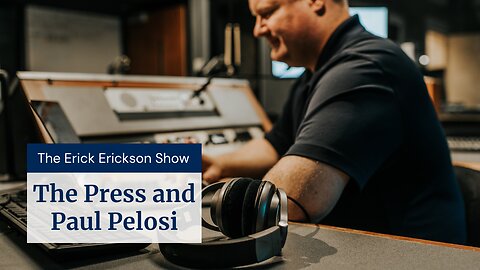 The Press and Paul Pelosi