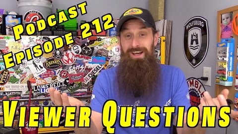 Viewer Car Questions ~ Podcast Episode 212