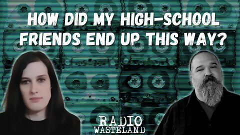 How did my high-school friends end up this way? - Wasteland Thoughts