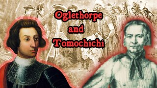 James Oglethorpe and Tomochichi: The Founding of Colonial Georgia