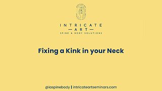 Fixing a Kink in your Neck
