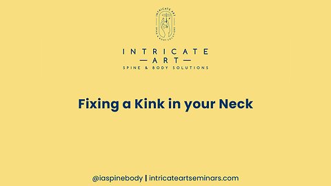 Fixing a Kink in your Neck