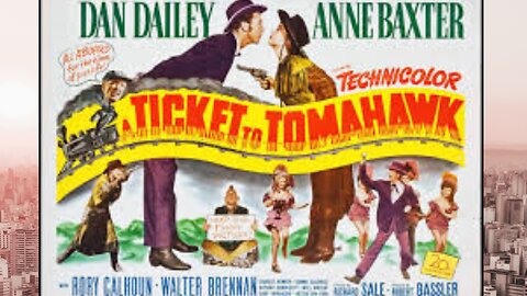 A Ticket To Tomahawk- Best Western Action Hollywood movies