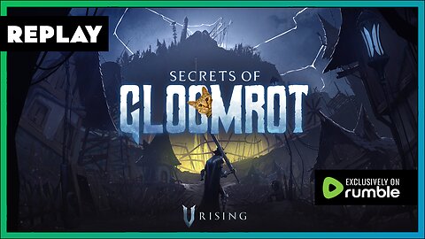 V Rising Gloomrot Update / Shenanigans