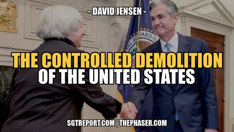 THE CONTROLLED DEMOLITION OF THE UNITED STATES -- DAVID JENSEN