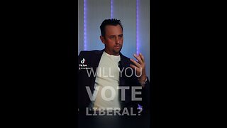 Will you vote liberal