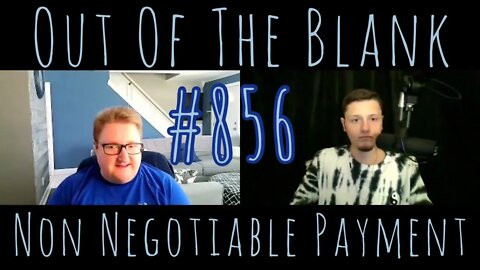 Out Of The Blank #856 - Non Negotiable Payment (Matt Fulmer)