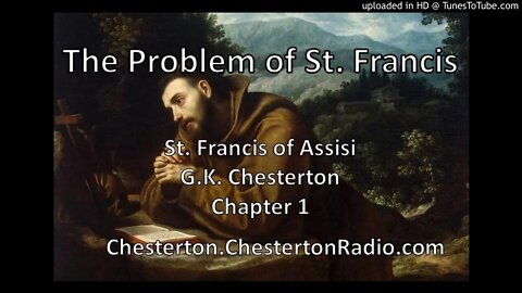 The Problem of St. Francis - St. Francis of Assisi - G.K. Chesterton - Ch.1