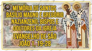 Comentários ao Evangelho da Memória de S. Basílio Magno e S. Gregório Nazianzeno Jo 1, 19-28